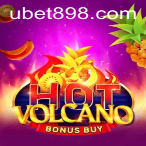 Exploring HotVolcanoBonusBuy: The Ultimate Game Experience with Ubet89