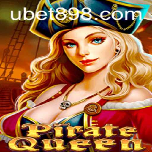 PirateQueen and Ubet89: A Thrilling Adventure Awaits